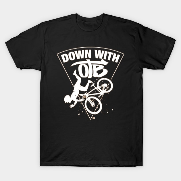 DOWN WITH OTB T-Shirt by CALMA